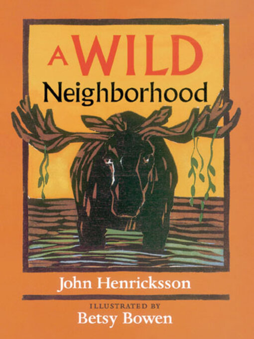 Title details for Wild Neighborhood by John Henricksson - Available